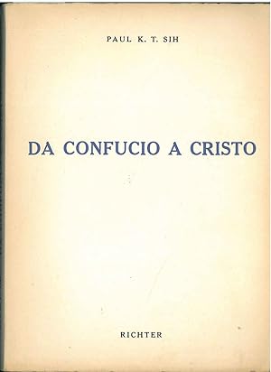 Seller image for Da Confucio a Cristo for sale by Studio Bibliografico Orfeo (ALAI - ILAB)