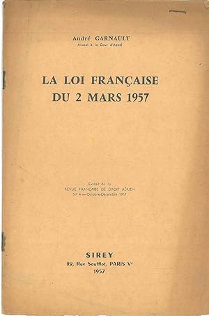 La loi française du 2 mars 1957 Estratto dalla "Revue française de droit aérien"
