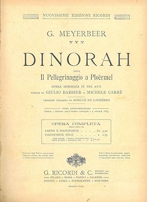 Dinorah ossia il pellegrinaggio a Ploermel. Opera semiseria in tre atti. per canto e pianoforte (...