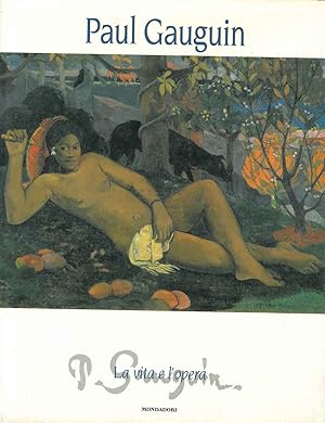 Seller image for Paul Gauguin. La vita e l'opera for sale by Studio Bibliografico Orfeo (ALAI - ILAB)
