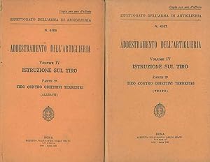 Addestramento dell'artiglieria. Vol. IV. Istruzione sul tiro. Parte 2°: Tiro contro obiettivi ter...