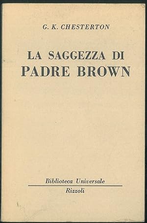 Bild des Verkufers fr La saggezza di Padre Brown zum Verkauf von Studio Bibliografico Orfeo (ALAI - ILAB)