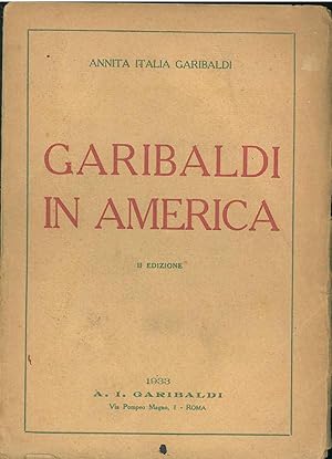 Garibaldi in America. II edizione