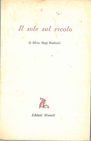 Bild des Verkufers fr Il sole sul vicolo zum Verkauf von Studio Bibliografico Orfeo (ALAI - ILAB)