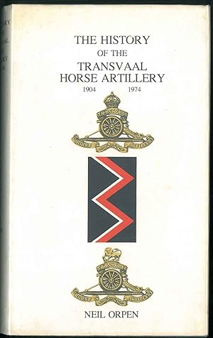 The history of the Transvaal Horse Artillery 1904-1974