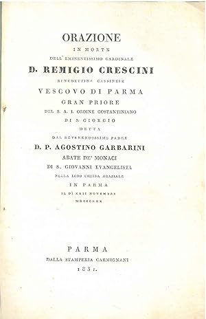 Orazione in morte del . D. Remigio Crescini benedetto Cassinese vescovo di Parma.
