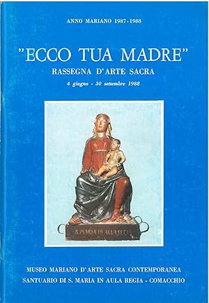 "Ecco tua madre". Rassegna d'arte sacra