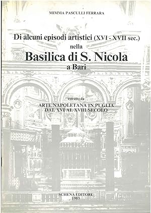 Di alcuni episodi artistici (XVI-XVII sec.) nella Basilica di S. Nicola a Bari Estratto da "Arte ...