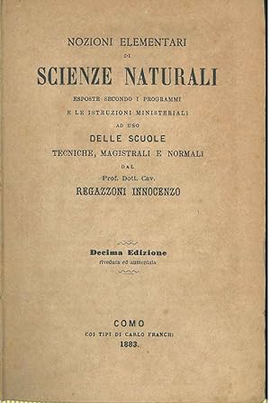 Nozioni elementari di scienze naturali esposte secondo i programmi ministeriali ad uso delle scuo...