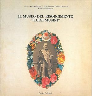 Il museo del risorgimento "Luigi Musini"