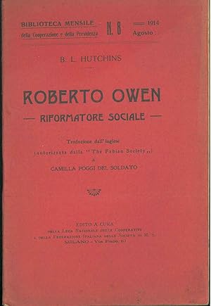 Roberto Owen riformatore sociale Traduzione dall'inglese di C. Poggi del Soldato