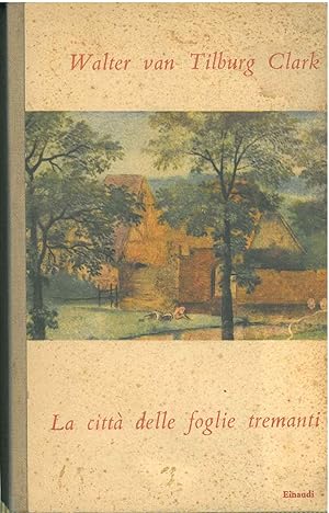 La città delle fogli tremanti Traduzione di A. Ghirelli A. Palumbo