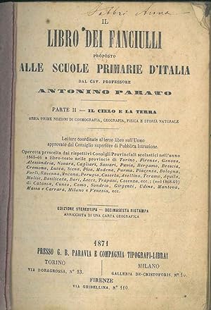 Il libro dei fanciulli proposto alle scuole primarie d'Italia. Parte II, il cielo e la terra Ediz...
