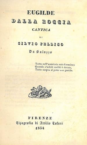 Eugilde dalla Roccia cantica di Silvio Pellico da Saluzzo