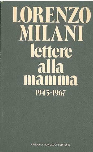 Lettere alla mamma 1943-1967 A cura di A. Milani Comparetti