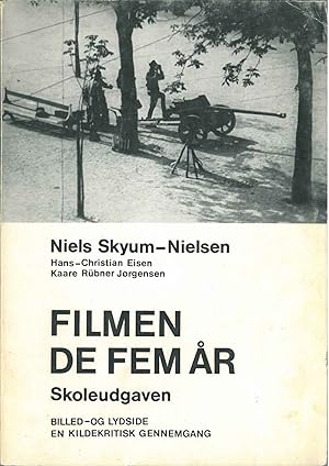 Bild des Verkufers fr Filmen de fem ar. Skoleudgaven zum Verkauf von Studio Bibliografico Orfeo (ALAI - ILAB)