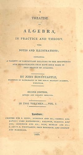 A Treatise on algebra, in practice and theory, with notes and illustrations; containing a variety...