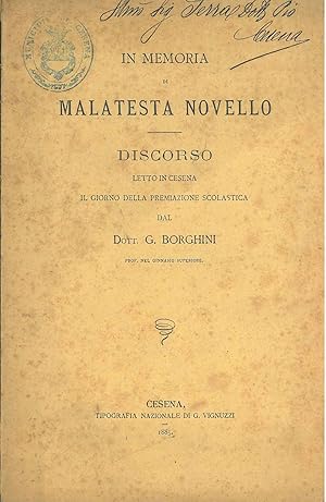 In memoria di Malatesta Novello. Discorso letto in Cesena il giorno della premiazione scolastica