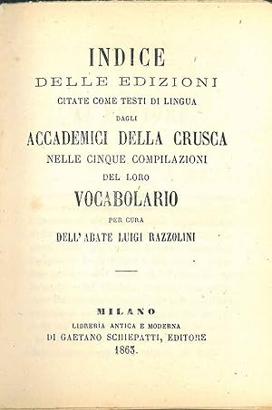 Indice delle edizioni citate come testi di lingua dagli Accademici della Crusca nelle cinque comp...