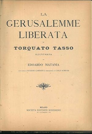 La Gerusalemme liberata di Torquato Tasso illustrata da Edoardo Matania con note di Eugenio Camer...