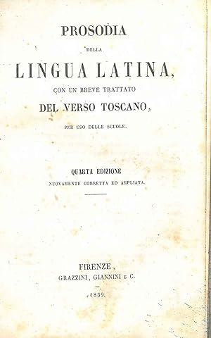 Prosodia della lingua latina. Con un breve trattato del verso toscano