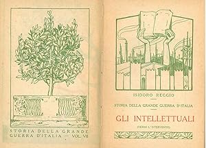 Storia della grande guerra d'Italia. Vol. VII: Gli intellettuali (verso l'intervento)