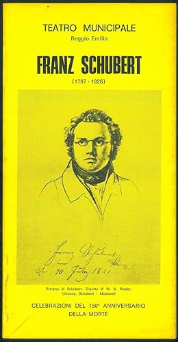 Franz Schubert (1797-1826). Celebrazioni per il 150° anniversario della morte. La musica di Franz...