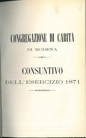 Congregazione di carità di Modena. Consuntivo dell'esercizio (dal 1871 al 1878)