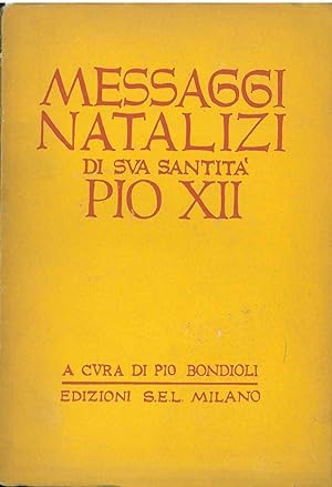 Seller image for Allocuzioni e messaggi natalizi di S. S. Pio XII. 1939-1940-1941-1942 for sale by Studio Bibliografico Orfeo (ALAI - ILAB)