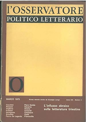 L' osservatore politico letterario. Rivista mensile diretta da Giuseppe Longo. 1975/3. In evidenz...