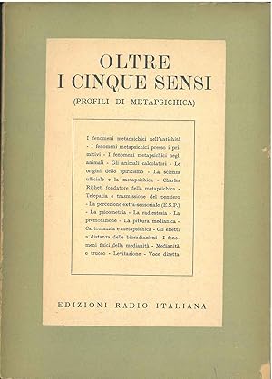 Oltre i cinque sensi: (profili di metapsichica)