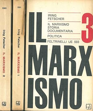 Il marxismo. Storia documentaria. Volme primo: Filosofia, ideologia. Volume secondo: Economia, so...