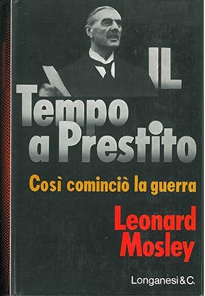 Il tempo a prestito. Come cominciò la guerra Traduzione di B. Borletti e R. Battaglia