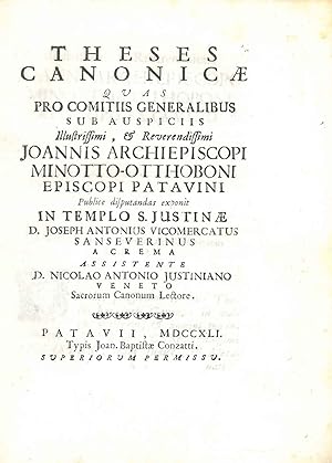Theses canonicae quas pro comitiis generalibus sub auspiciis Joannis Minotto-Otthoboni episcopi P...