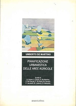 Bild des Verkufers fr Pianificazione urbanistica delle aree agricole zum Verkauf von Studio Bibliografico Orfeo (ALAI - ILAB)