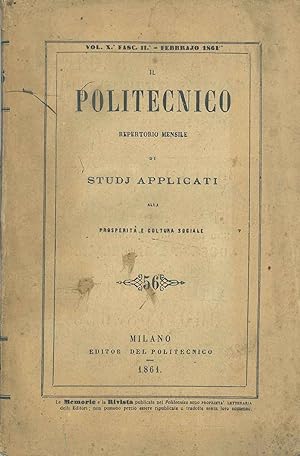 Politecnico: repertorio mensile di studj applicati alla prosperità e coltura sociale. N. 56, 1861