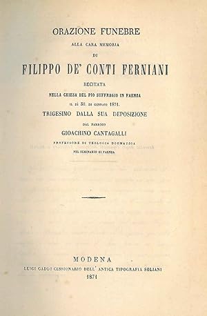 Orazione funebre alla cara memoria di Filippo de' Conti Ferniani recitata nella chiesa del Pio Su...