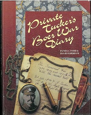 Private Tucker's Boer war diary. The Transvaal war of 1899, 1900, 1901 & 1902 with the natal fiel...