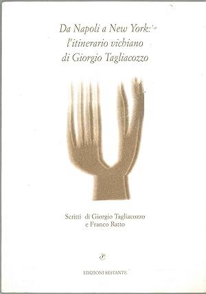 Image du vendeur pour Da Napoli a New York: l'itinerario vichiano di Giorgio Tagliacozzo mis en vente par Studio Bibliografico Orfeo (ALAI - ILAB)