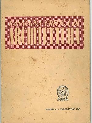 Rassegna critica di architettura, n. 6/7, giugno 1949