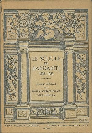 Le scuole dei Barnabiti 1533 - 1933. Numero speciale della rivista intercollegiale "Vita Nostra"