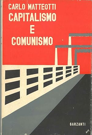 Capitalismo e comunismo. Fatti e documentazioni al di là della poelmica
