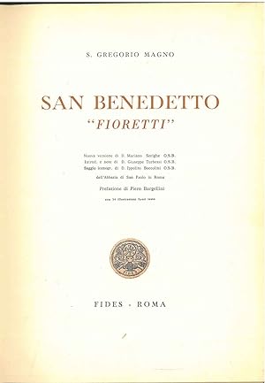 San Benedetto "Fioretti" Prefazione di P. Bargellini