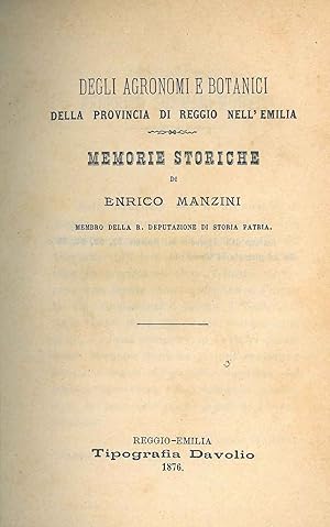 Degli agronomi e botanici della provincia di Reggio nell'Emilia. Memorie storiche