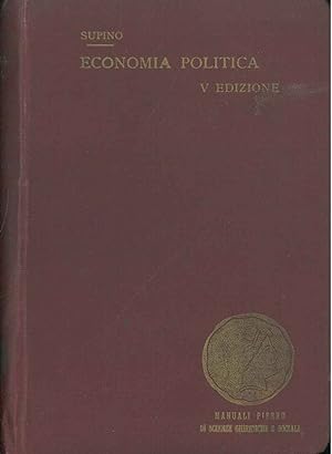 Principi di economia politica di Camillo Supino. 5° edizione riveduta e ampliata