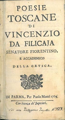 Poesie toscane di Vincenzio da Filicaia senatore fiorentino, e accademico della Crusca