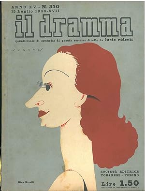 Il dramma: quindicinale di commedie di grande sucesso. 1939, n. 310 In copertina caricatura di Ri...