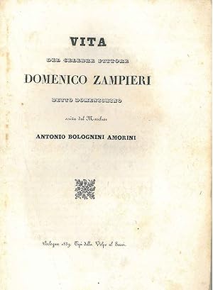 Vita del celebre pittore Domenico Zampieri detto Domenichino