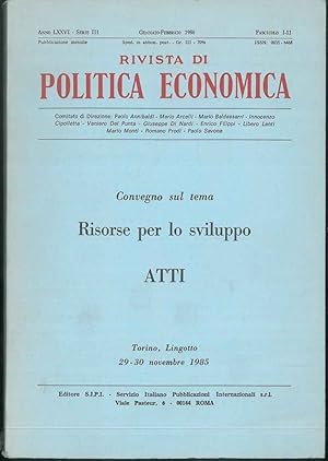 Risorse per lo sviluppo. Atti del convegno di Torino 1985 Rivista di politica economica