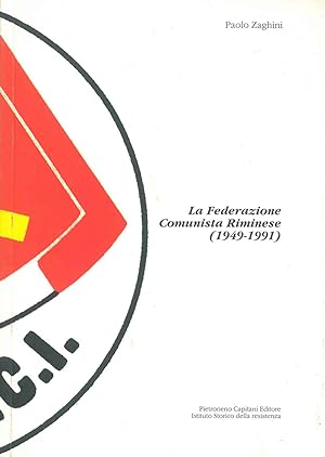 La Federazione Comunista riminese (1949-1991)